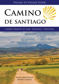 Village to Village Guide - Camino de Santiago - Camino Francés: St. Jean - Santiago - Finisterre